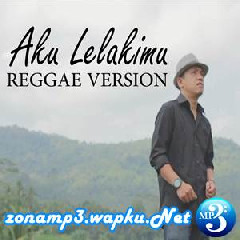 Fahmi Aziz Aku Lelakimu Feat Nuno Neo (Reggae Version)